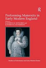 Performing Maternity in Early Modern England