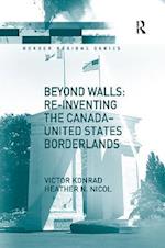 Beyond Walls: Re-inventing the Canada-United States Borderlands
