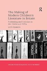 The Making of Modern Children's Literature in Britain