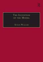 The Invention of the Model