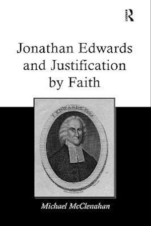 Jonathan Edwards and Justification by Faith