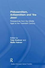 Philosemitism, Antisemitism and ‘The Jews’