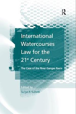 International Watercourses Law for the 21st Century