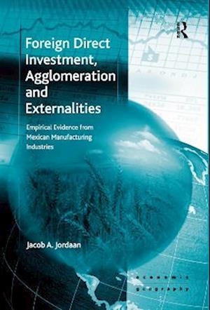 Foreign Direct Investment, Agglomeration and Externalities