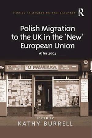 Polish Migration to the UK in the 'New' European Union