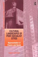 Cultural Landscapes of Post-Socialist Cities