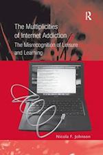The Multiplicities of Internet Addiction