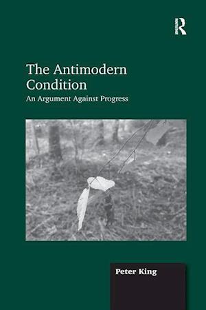 The Antimodern Condition