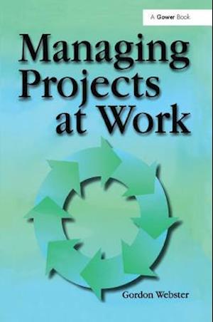 Managing Projects at Work