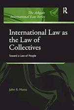 International Law as the Law of Collectives