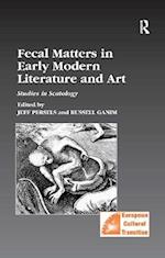Fecal Matters in Early Modern Literature and Art