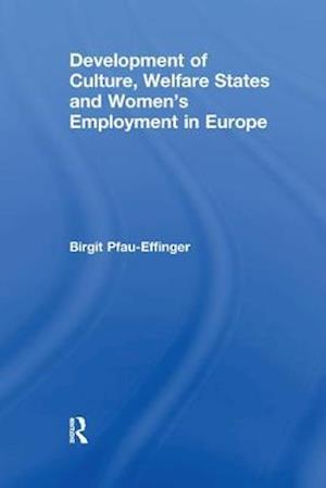 Development of Culture, Welfare States and Women’s Employment in Europe