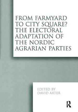 From Farmyard to City Square?  The Electoral Adaptation of the Nordic Agrarian Parties