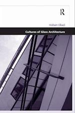 Cultures of Glass Architecture