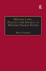 Muslim Laws, Politics and Society in Modern Nation States
