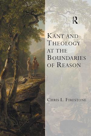 Kant and Theology at the Boundaries of Reason