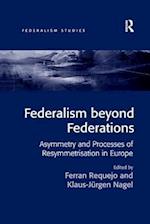 Federalism beyond Federations