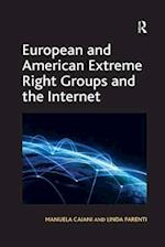 European and American Extreme Right Groups and the Internet