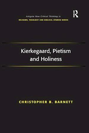 Kierkegaard, Pietism and Holiness