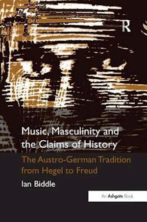 Music, Masculinity and the Claims of History