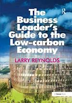The Business Leader's Guide to the Low-carbon Economy