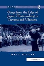 Songs from the Edge of Japan: Music-making in Yaeyama and Okinawa