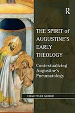 The Spirit of Augustine's Early Theology