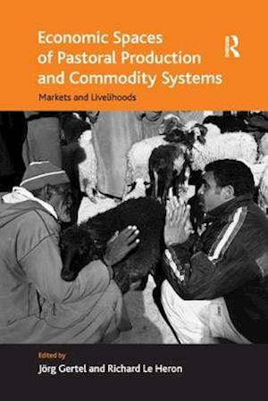 Economic Spaces of Pastoral Production and Commodity Systems