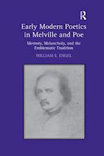 Early Modern Poetics in Melville and Poe