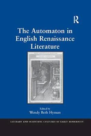 The Automaton in English Renaissance Literature