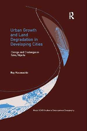 Urban Growth and Land Degradation in Developing Cities