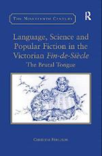 Language, Science and Popular Fiction in the Victorian Fin-de-Siècle