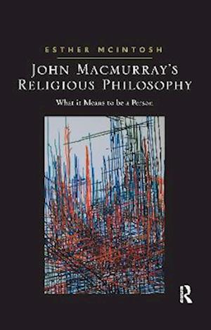 John Macmurray's Religious Philosophy