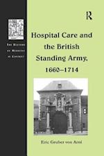 Hospital Care and the British Standing Army, 1660–1714