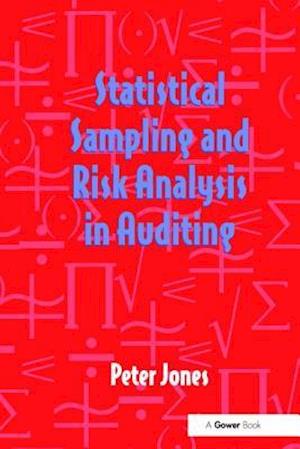 Statistical Sampling and Risk Analysis in Auditing