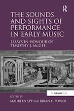 The Sounds and Sights of Performance in Early Music