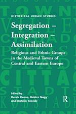 Segregation – Integration – Assimilation