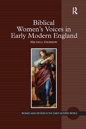 Biblical Women's Voices in Early Modern England