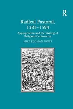 Radical Pastoral, 1381–1594