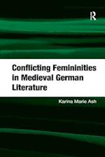 Conflicting Femininities in Medieval German Literature