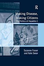 Making Disease, Making Citizens