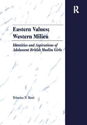 Eastern Values; Western Milieu