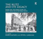 The Blitz and its Legacy