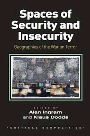 Spaces of Security and Insecurity