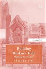 Building Ruskin's Italy