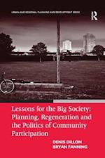 Lessons for the Big Society: Planning, Regeneration and the Politics of Community Participation