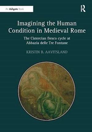 Imagining the Human Condition in Medieval Rome