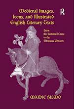 Medieval Images, Icons, and Illustrated English Literary Texts