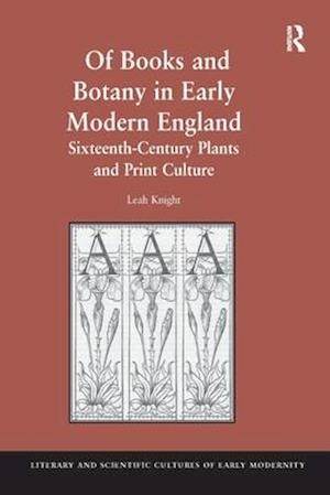 Of Books and Botany in Early Modern England