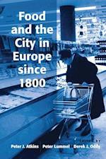 Food and the City in Europe since 1800